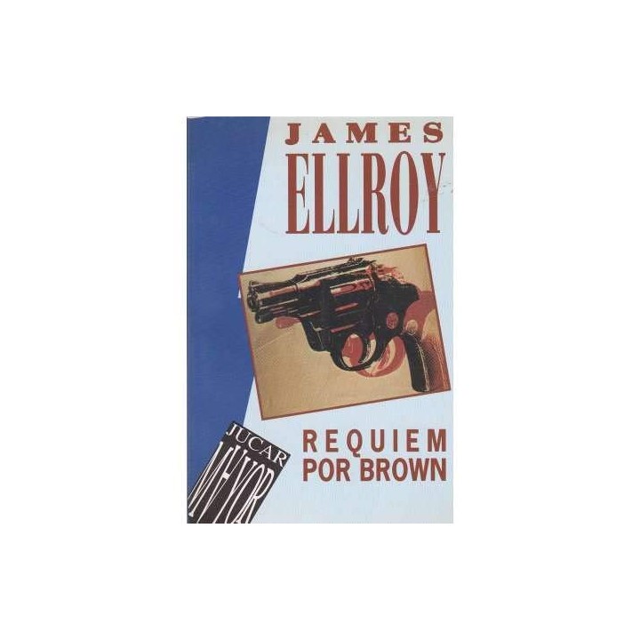 Requiem por Brown - James Ellroy